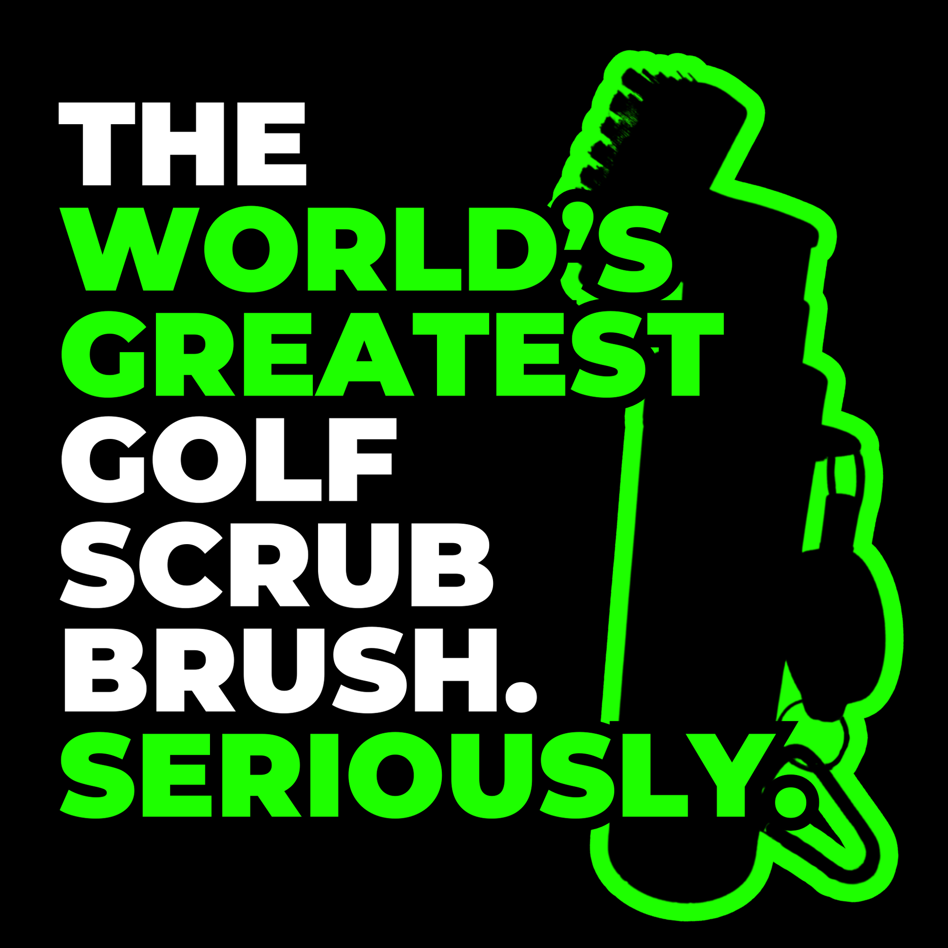 Graphic for the Pin Hunters golf scrub brush with bold green and white text reading The World's Greatest Golf Scrub Brush and a large brush silhouette.
